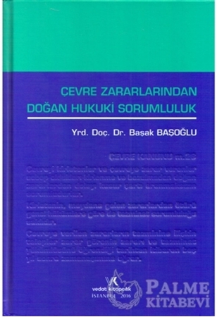 Resim Çevre Zararlarından Doğan Hukuki Sorumluluk