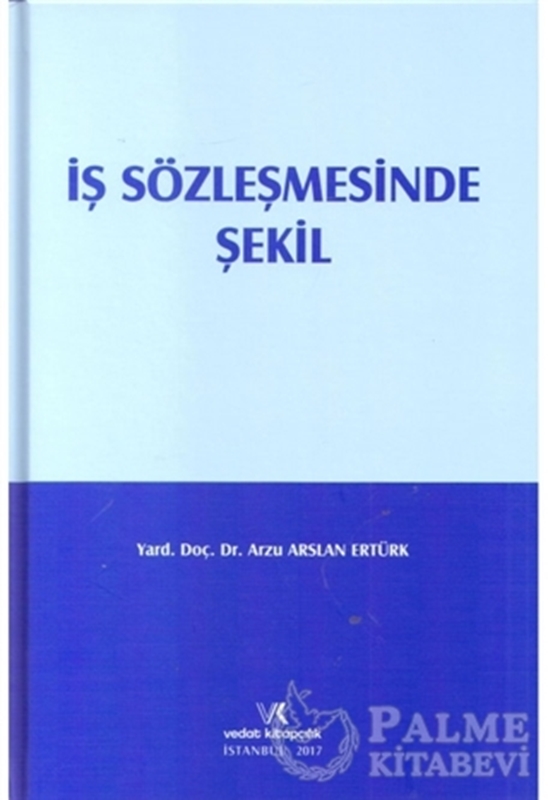 resm İş Sözleşmesinde Şekil