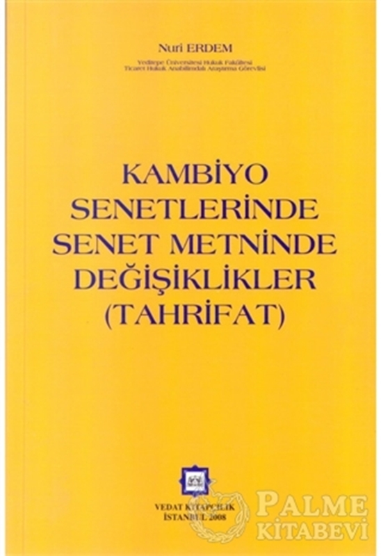 resm Kambiyo Senetlerinde Senet Metninde Değişiklikler (Tahrifat)