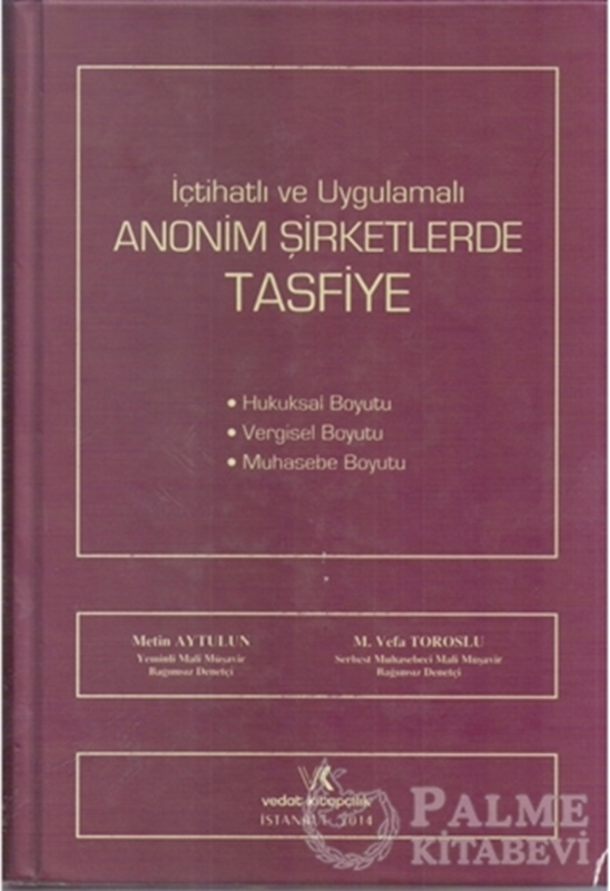 resm İçtihatlı ve Uygulamalı Anonim Şirketlerde Tasfiye