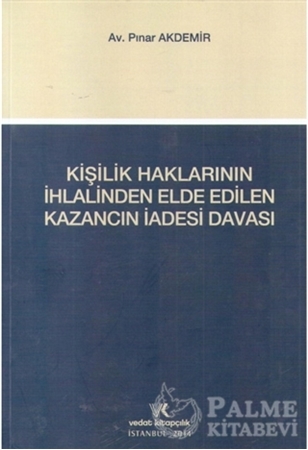Resim Kişilik Haklarının İhlalinden Elde Edilen Kazancın İadesi Davası