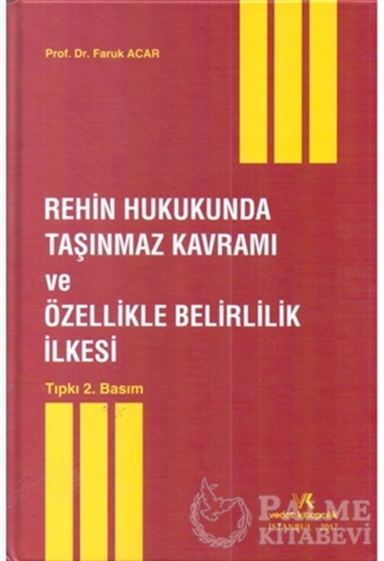 resm Rehin Hukukunda Taşınmaz Kavramı ve Özellikle Belirlilik İlkesi