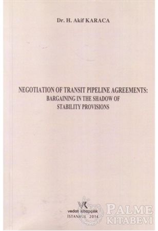 Resim Negotıatıon Of Transıt Pıpelıne Agreements: Bargaınıng In The Shadow Of Stabılıty Provısıons
