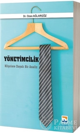 Resim Yönetimcilik Klişelere Dayalı Bir Analiz