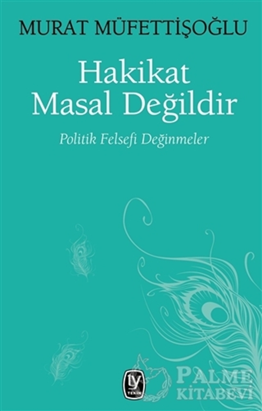 resm Hakikat Masal Değildir