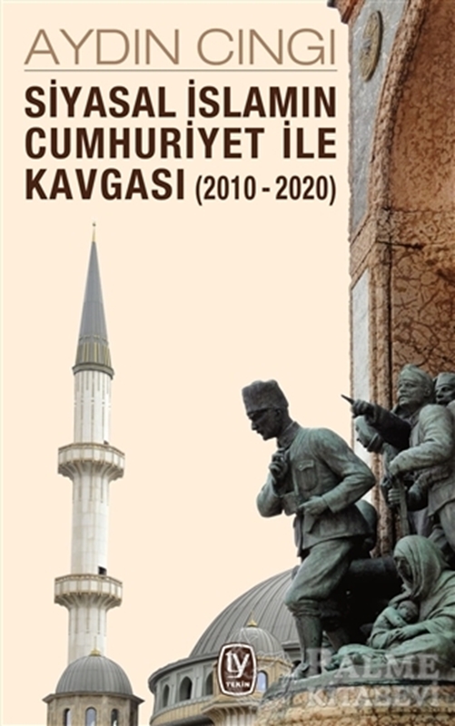resm Siyasal İslamın Cumhuriyet ile Kavgası (2010-2020)