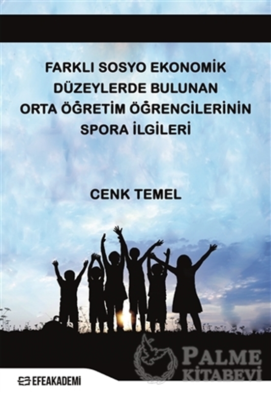 resm Farklı Sosyo Ekonomik Düzeylerde Bulunan Orta Öğretim Öğrencilerinin Spora İlgileri