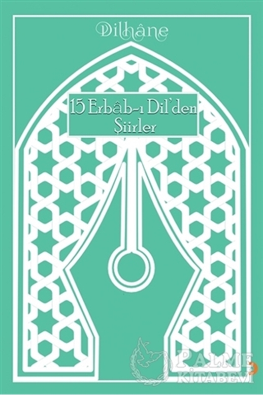 resm 15 Erbab-ı Dil’den Şiirler