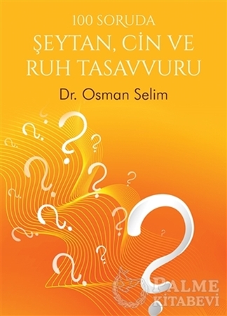 Resim 100 Soruda Şeytan, Cin ve Ruh Tasavvuru