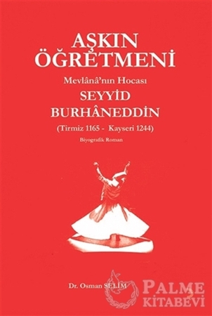 Resim Aşkın Öğretmeni Mevlana’nın Hocası Seyyid Burhaneddin