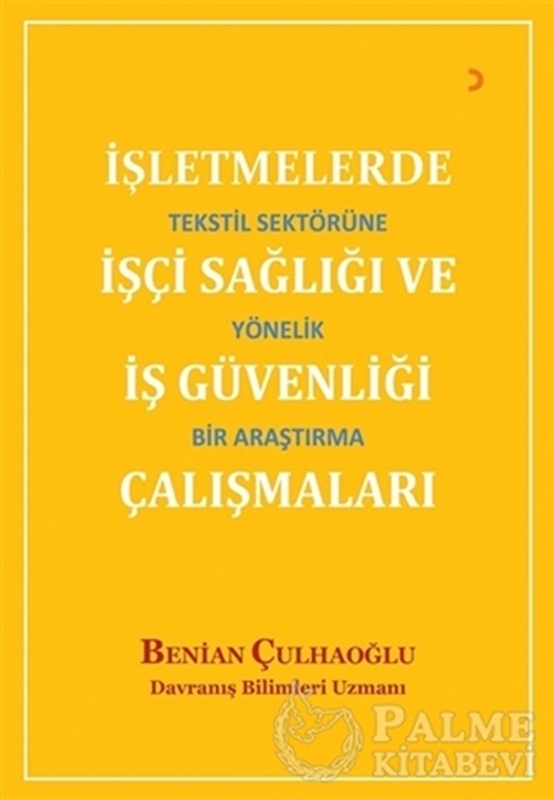 resm İşletmelerde İşçi Sağlığı ve İş Güvenliği Çalışmaları