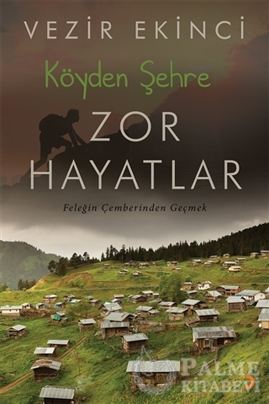 resm Köyden Şehre Zor Hayatlar