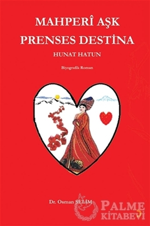 Resim Mahperi Aşk Prenses Destina Hunat Hatun