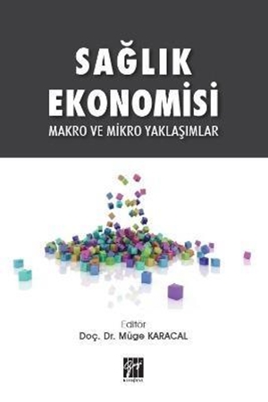 Resim Sağlık Ekonomisi Makro ve Mikro Yaklaşımlar