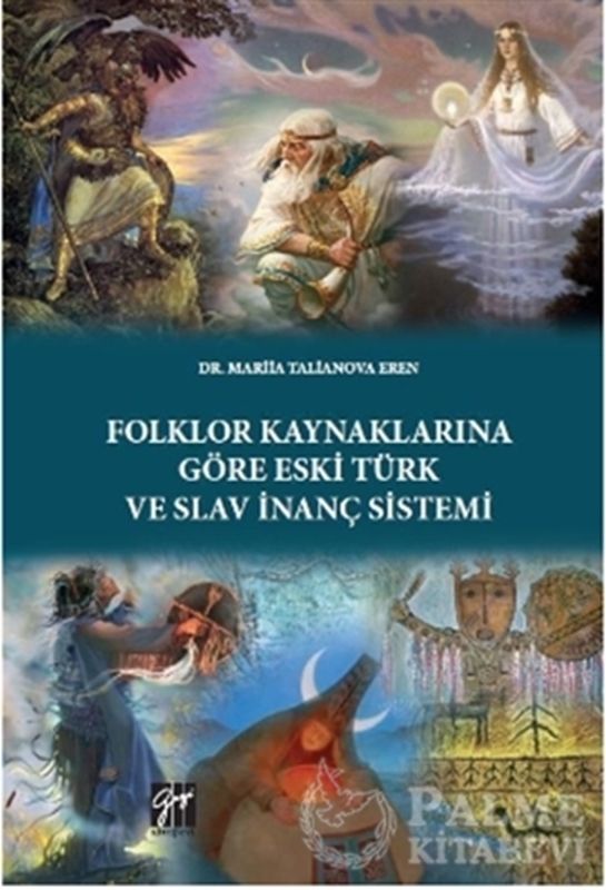 resm Folklor Kaynaklarına Göre Eski Türk ve Slav İnanç Sistemi