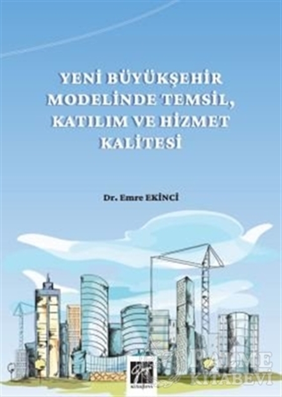 resm Yeni Büyükşehir Modelinde Temsil, Katılım ve Hizmet Kalitesi