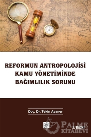 Resim Reformun Antropolojisi Kamu Yönetiminde Bağımlılık Sorunu