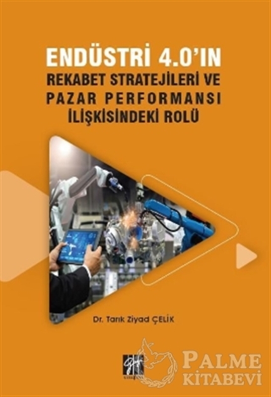 resm Endüstri 4.0'ın Rekabet Stratejileri ve Pazar Performansı İlişkisindeki Rolü