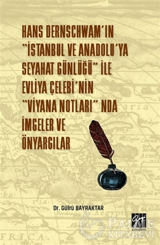 resm Hans Dernschwam'ın "İstanbul ve Anadolu'ya Seyahat Günlüğü" ile Evliya Çelebi'nin "Viyana Notları'nda İmgeler ve Önyargılar