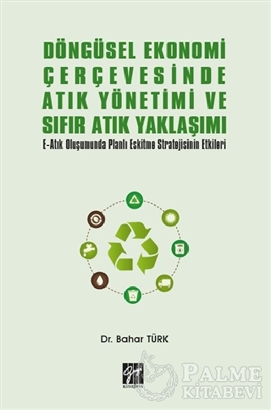 resm Döngüsel Ekonomi Çerçevesinde Atık Yönetimi ve Sıfır Atık Yaklaşımı