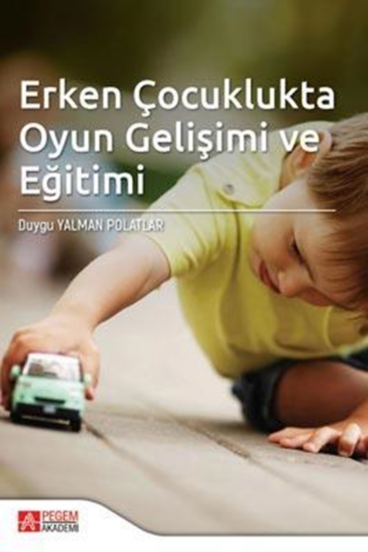 resm Erken Çocuklukta Oyun Gelişimi ve Eğitimi