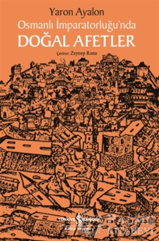 resm Osmanlı İmparatorluğu’nda Doğal Afetler