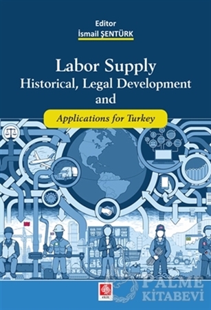 Resim Labor Supply Historical, Legal Development and Applications for Turkey