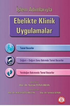 Resim İşlem Adımlarıyla Ebelikte Klinik Uygulamalar