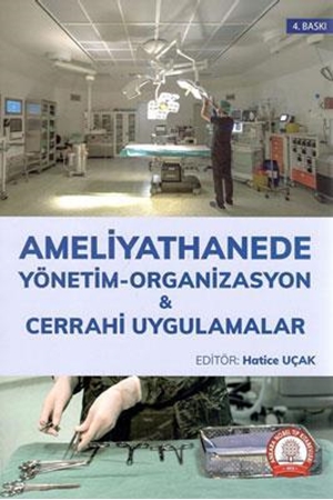 Resim Ameliyathanede Yönetim Organizasyon Cerrahi Uygulamalar