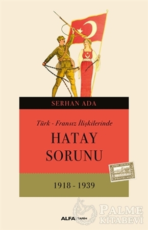 Resim Türk - Fransız İlişkilerinde Hatay Sorunu