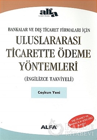 Resim Uluslararası Ticarette Ödeme Yöntemleri (İngilizce Takviyeli) Bankalar ve Dış Ticaret Firmaları İçin