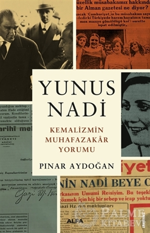 resm Yunus Nadi - Kemalizmin Muhafazakar Yorumu