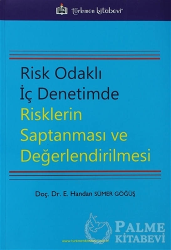 resm Risk Odaklı İç Denetimde Risklerin Saptanması ve Değerlendirilmesi