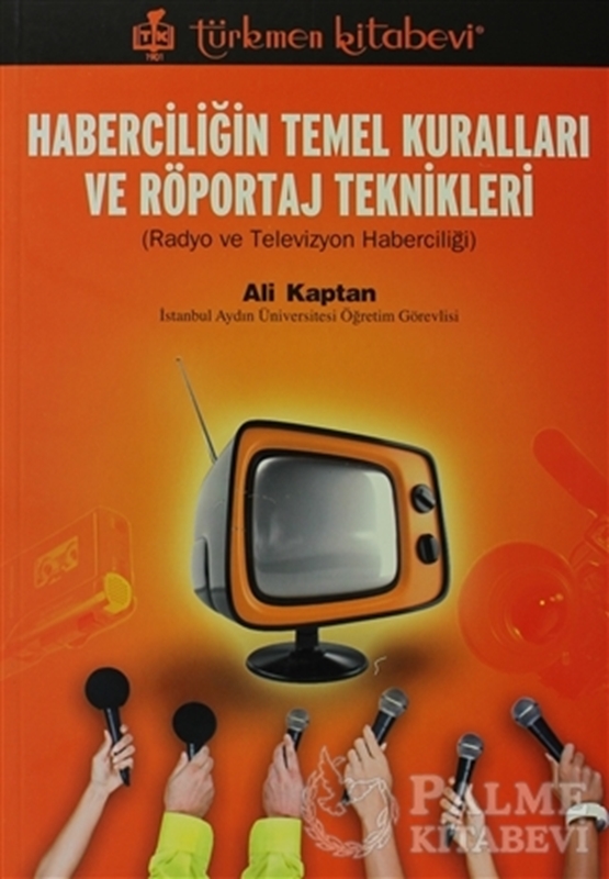 resm Haberciliğin Temel Kuralları ve Röportaj Teknikleri