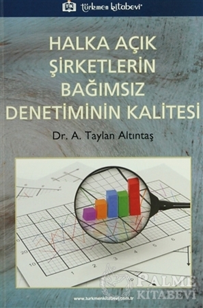 Resim Halka Açık Şirketlerin Bağımsız Denetiminin Kalitesi