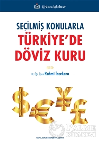 Resim Seçilmiş Konularla Türkiye’de Döviz Kuru