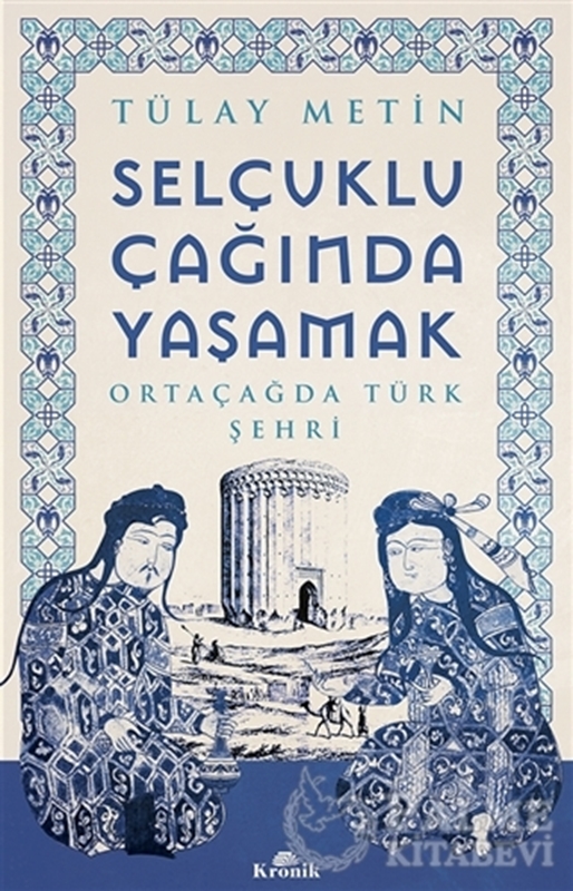 resm Selçuklu Çağında Yaşamak