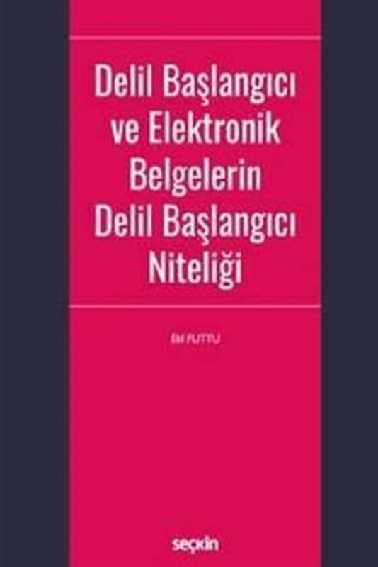 resm Delil Başlangıcı ve Elektronik Belgelerin Delil Başlangıcı Niteliği