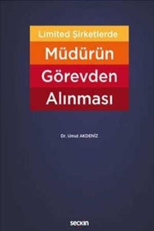 resm Limited Şirketlerde Müdürün Görevden Alınması