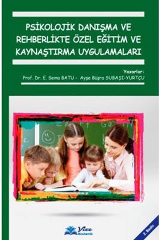 resm Psikolojik Danışma ve Rehberlikte Özel Eğitim ve Kaynaştırma Uygulamaları