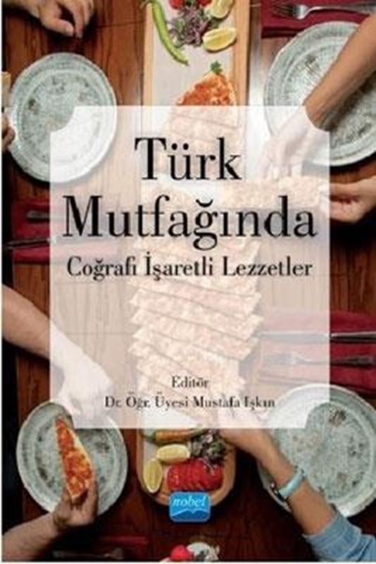 resm Türk Mutfağında Coğrafi İşaretli Lezzetler