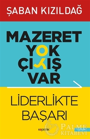 Resim Mazeret Yok Çıkış Var: Liderlikte Başarı