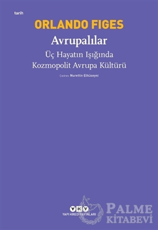 resm Avrupalılar - Üç Hayatın Işığında Kozmopolit Avrupa Kültürü
