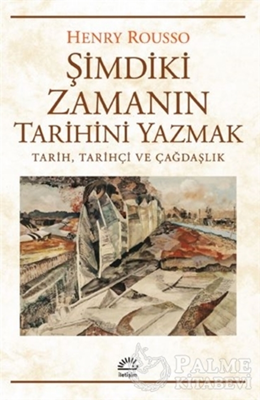 resm Şimdiki Zamanın Tarihini Yazmak