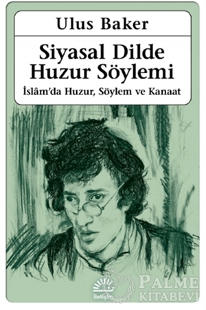 Resim Siyasal Dilde Huzur Söylemi