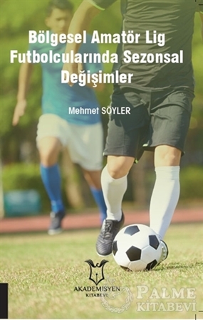 Resim Bölgesel Amatör Lig Futbolcularında Sezonsal Değişimler
