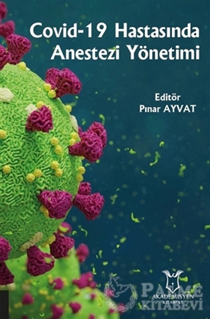 Resim Covid-19 Hastasında Anestezi Yönetimi