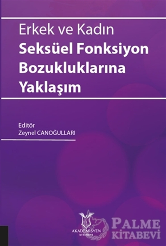 resm Erkek ve Kadın Seksüel Fonksiyon Bozukluklarına Yaklaşım