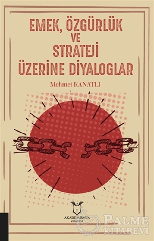 resm Emek, Özgürlük ve Strateji Üzerine Diyaloglar