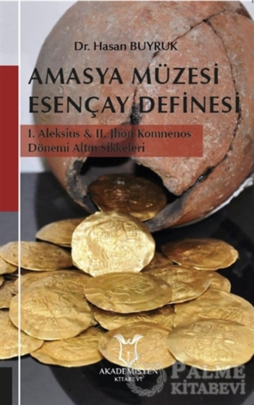 resm Amasya Müzesi Esençay Definesi